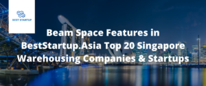 Beam Space Features in BestStartup.Asia Top Singapore Startups & Companies